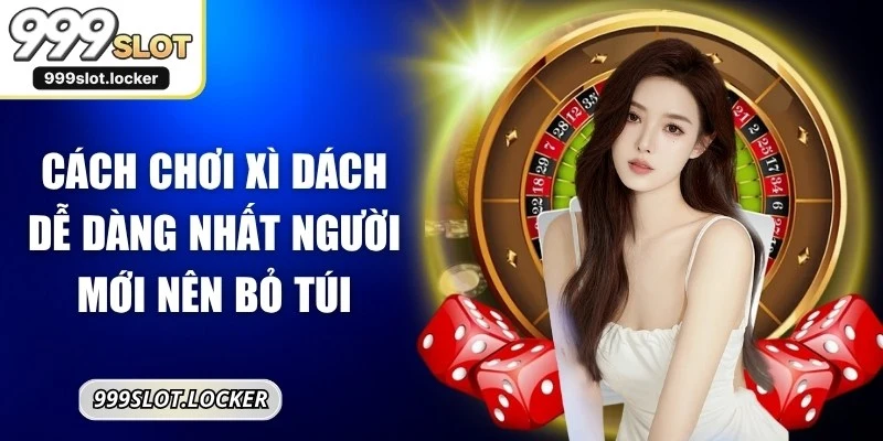 Cách Chơi Xì dách